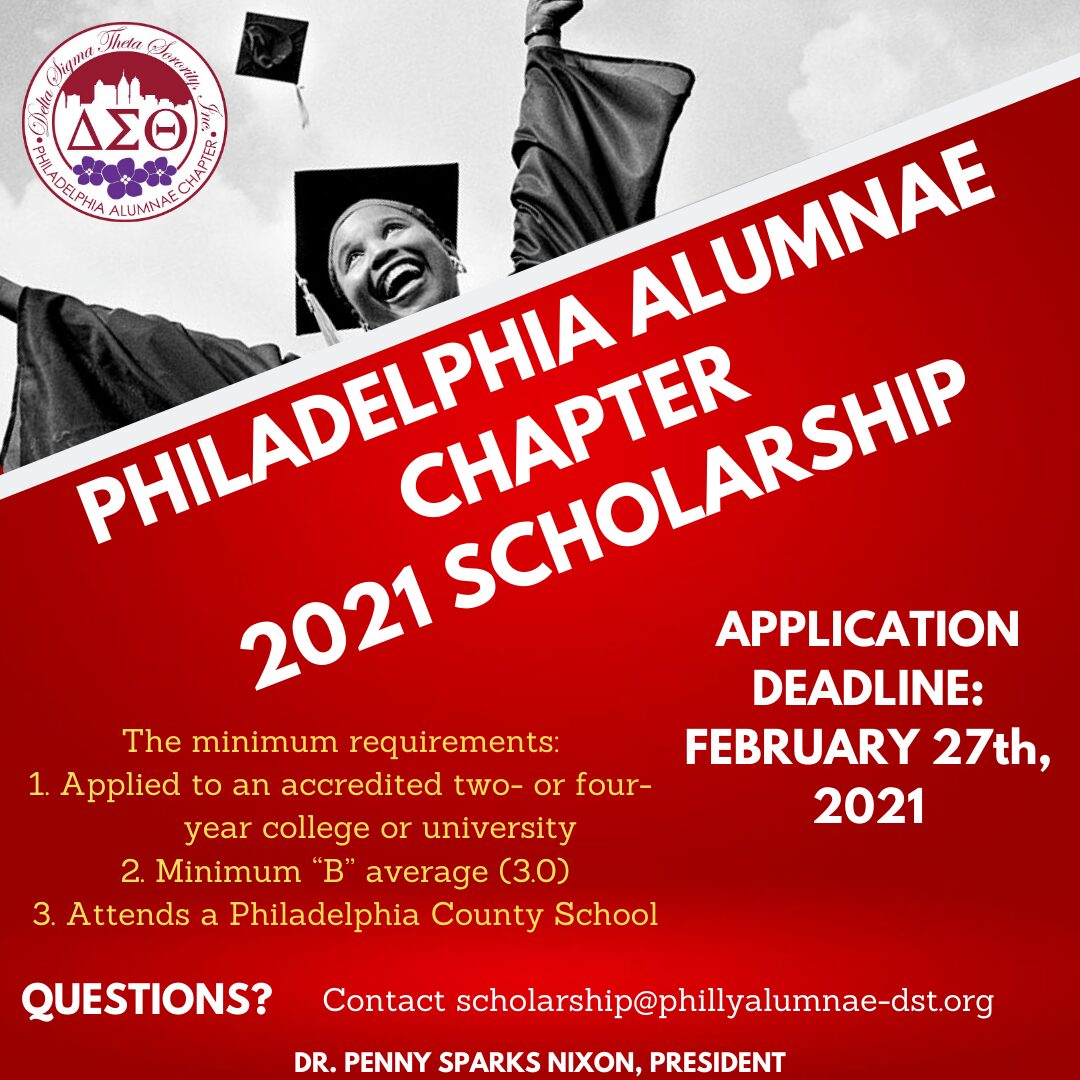 2021 Philadelphia Alumnae Chapter Delta Sigma Theta Scholarship application deadline February 27th.